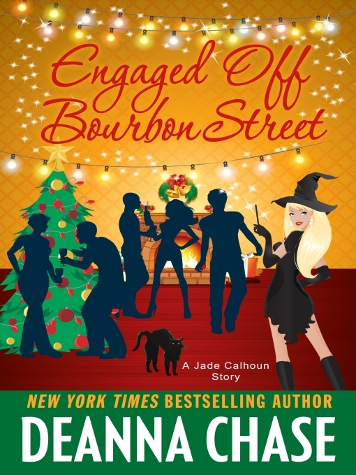 Title details for Engaged Off Bourbon Street by Deanna Chase - Available